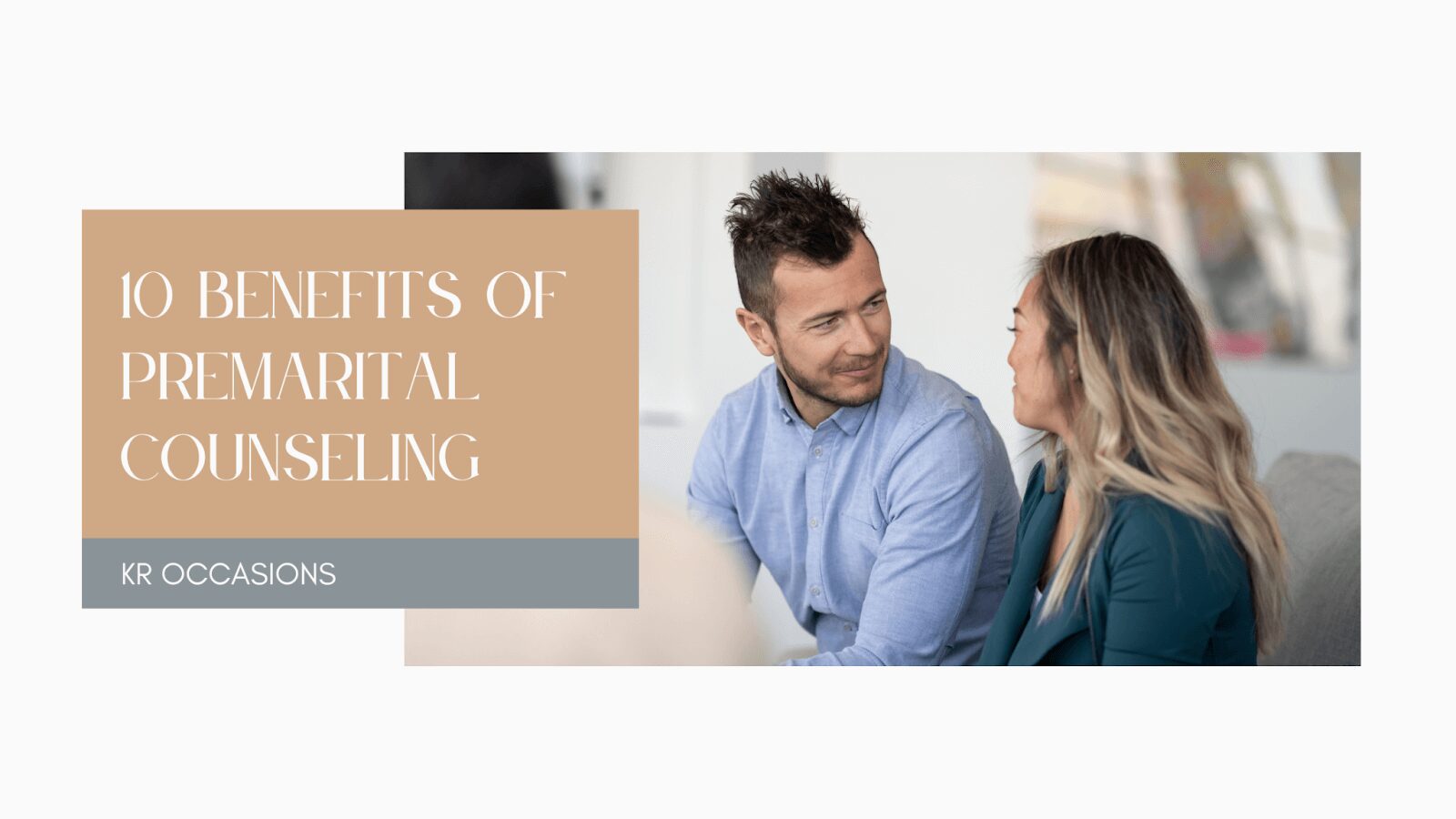 10 Benefits of Premarital Counseling
